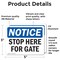 Signmission Stop Here For Gate OSHA Notice Sign, Vinyl Decal, 5in W x 3.5in L, 2PK OS-2PACK-NS-D-35-L-18478 - alternate 4